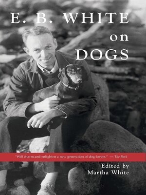 cover image of E.B. White on Dogs